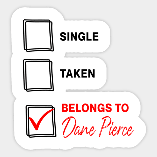 Belongs to Dane Pierce Sticker